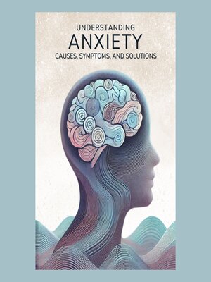 cover image of Understanding Anxiety